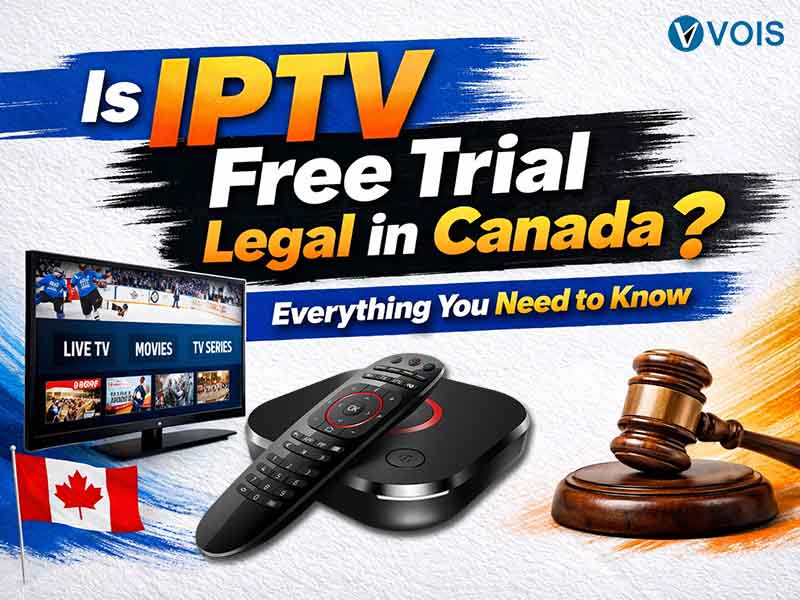 Is IPTV Free Trial Legal in Canada