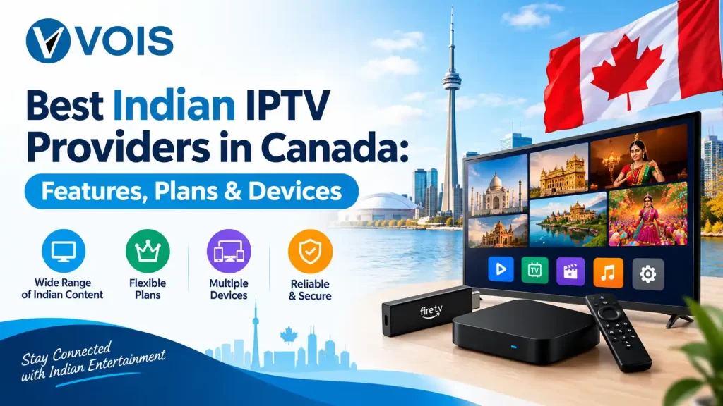Best Indian IPTV Providers in Canada
